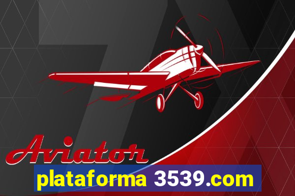 plataforma 3539.com